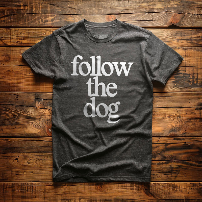Follow the Dog - T-Shirt - Dark Grey Heather