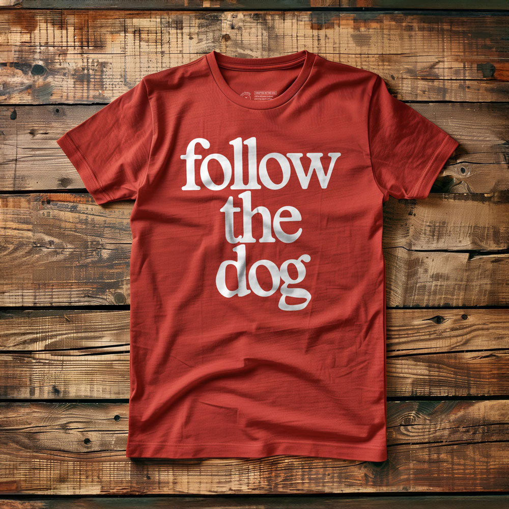 Follow the Dog - T-Shirt - Red