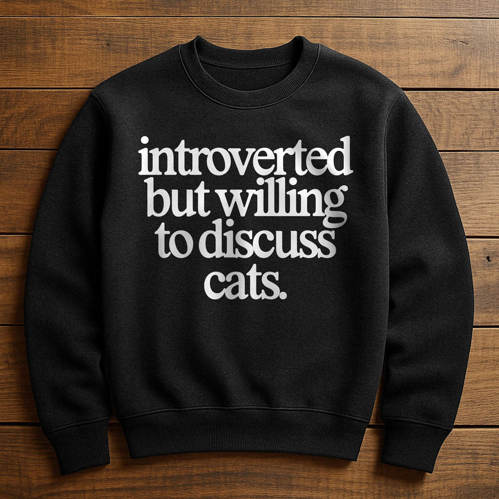 Introverted Cat Enthusiast - Sweatshirt