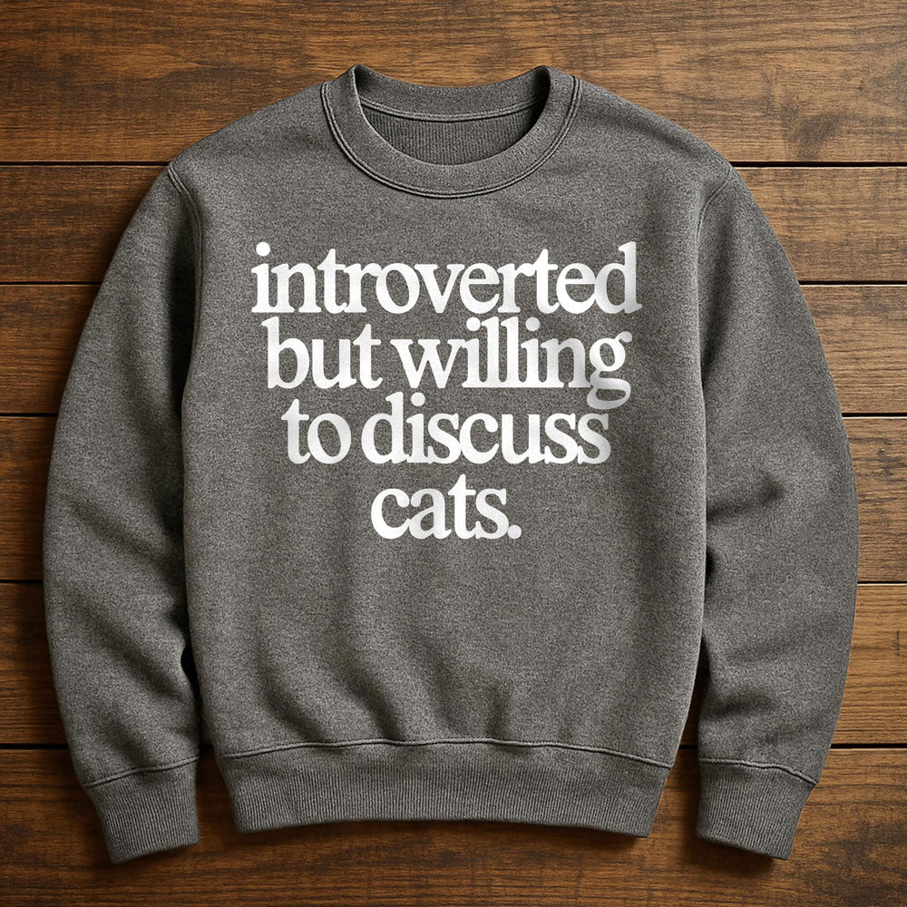Introverted Cat Enthusiast - Sweatshirt
