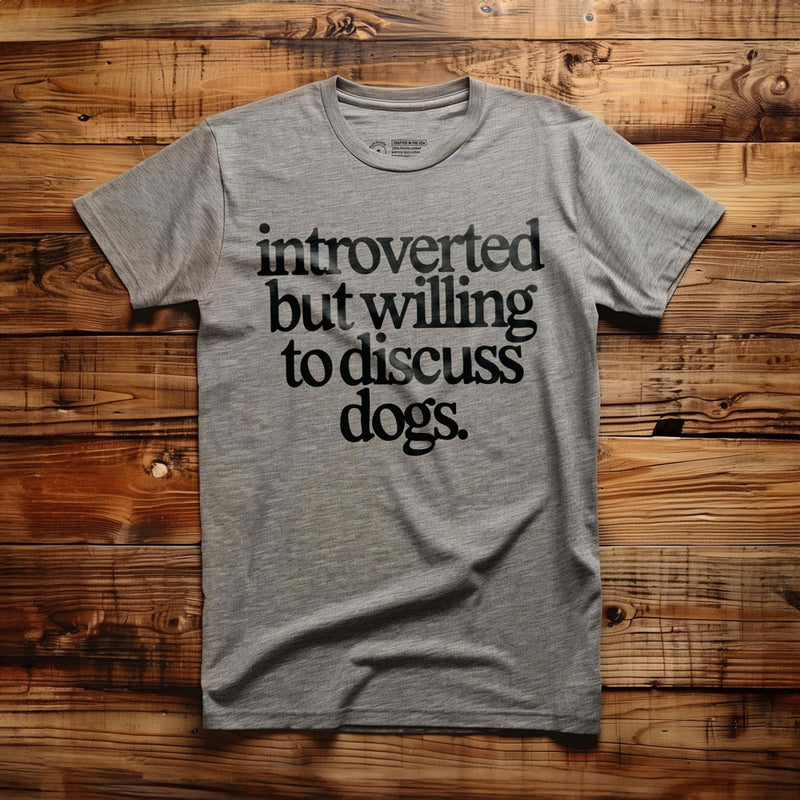 Introverted But Willing to Discuss Dogs - T-Shirt - Athletic Heather