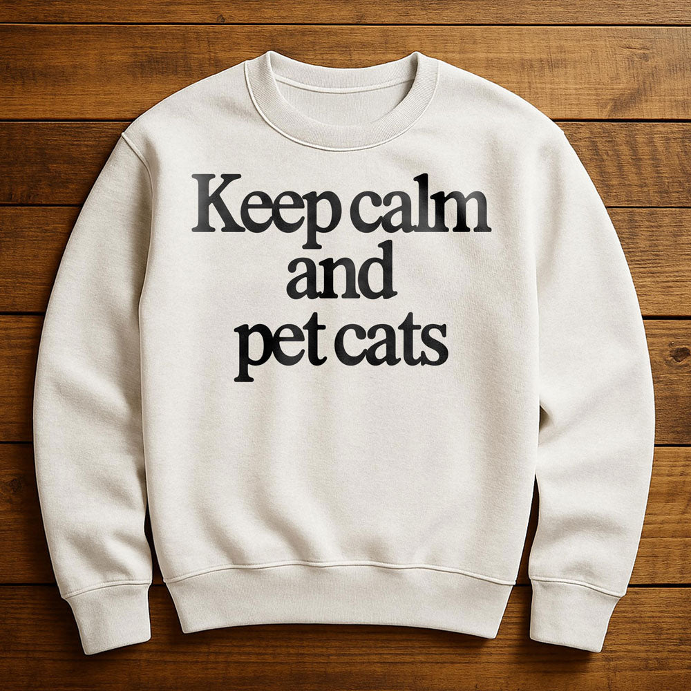 Keep Calm And Love Cats - Sweatshirt