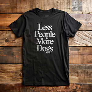 Less People More Dogs - T-Shirt - Black