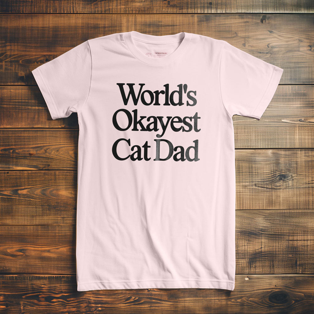 World's Okayest Cat Dad - T-Shirt - Light Pink