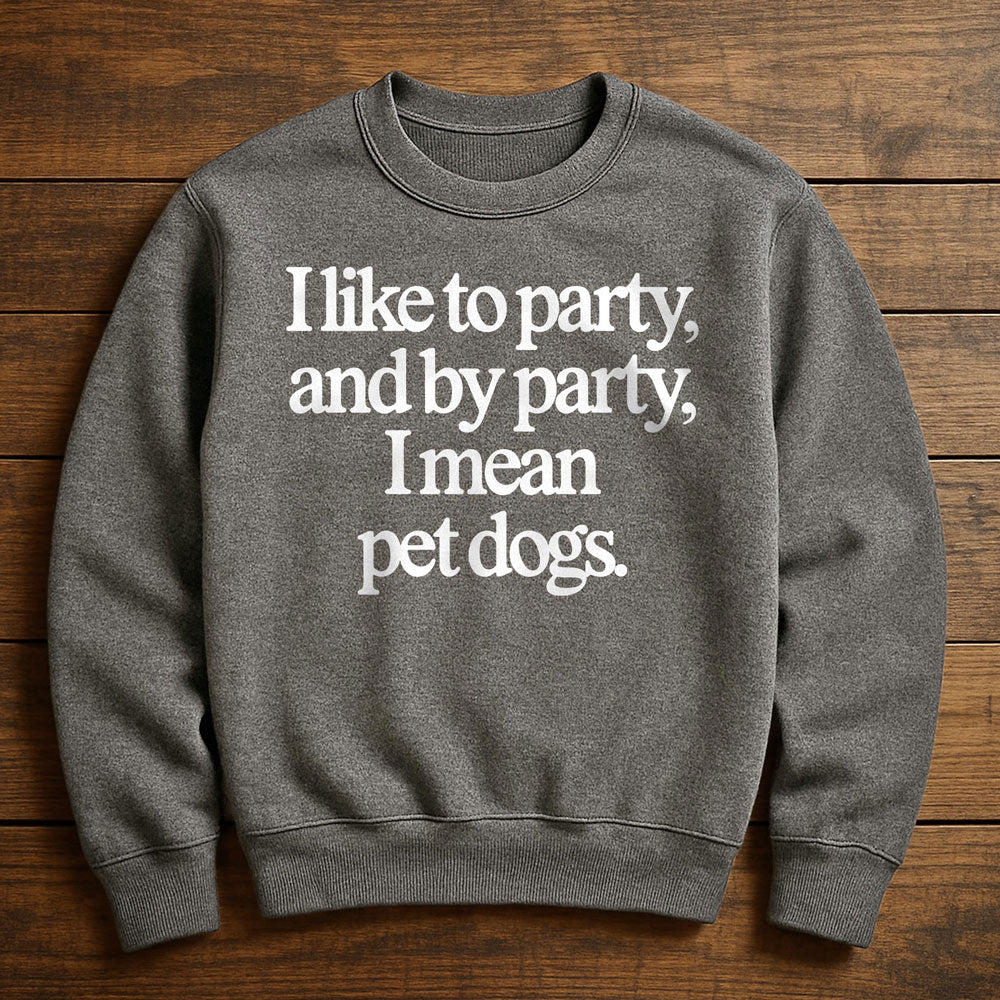 Party Animal Dog Parent - Sweatshirt