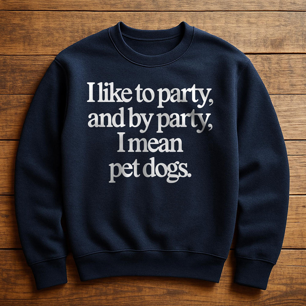 Party Animal Dog Parent - Sweatshirt