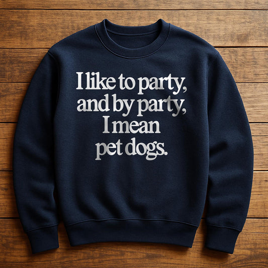 Party Animal Dog Parent - Sweatshirt