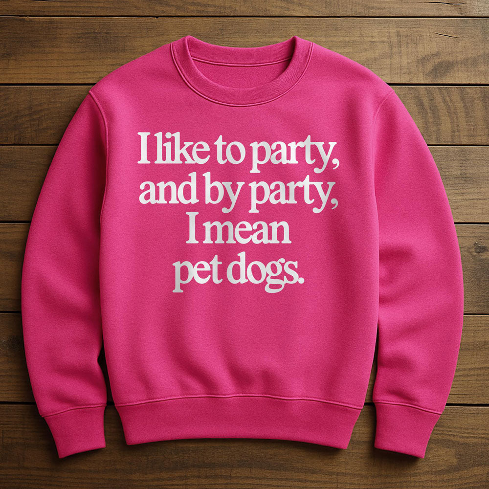 Party Animal Dog Parent - Sweatshirt