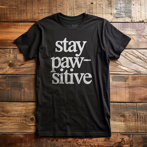 Stay Pawsitive - T-Shirt - Black