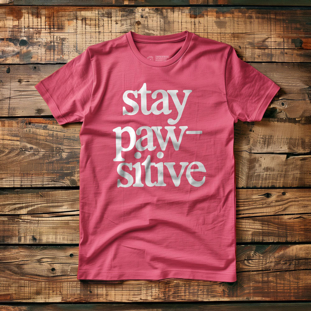 Stay Pawsitive - T-Shirt - Pink