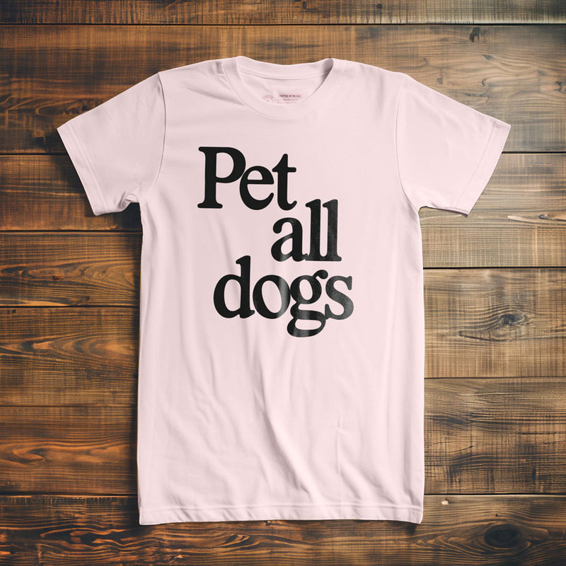 Pet All Dogs - T-Shirt - Light Pink