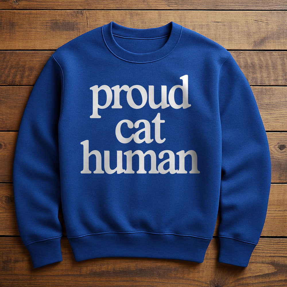 Proud Cat Human - Sweatshirt