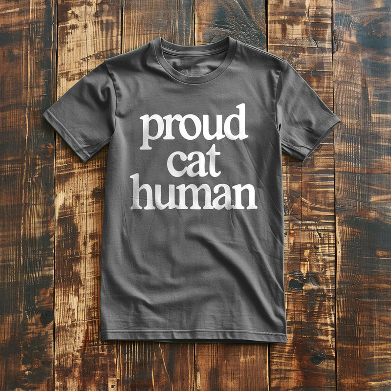Proud Cat Human - T-Shirt - Asphalt