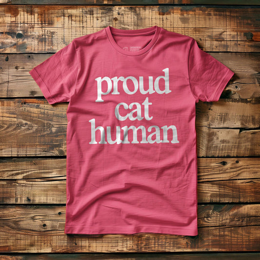 Proud Cat Human - T-Shirt - Pink