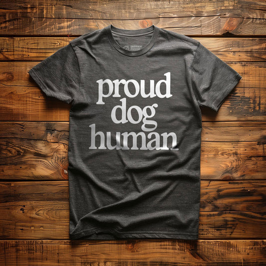Proud Dog Human - T-Shirt - Dark Grey Heather