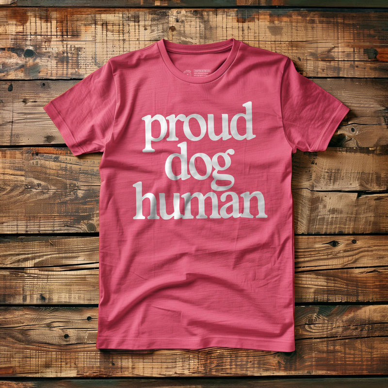 Proud Dog Human - T-Shirt - Pink
