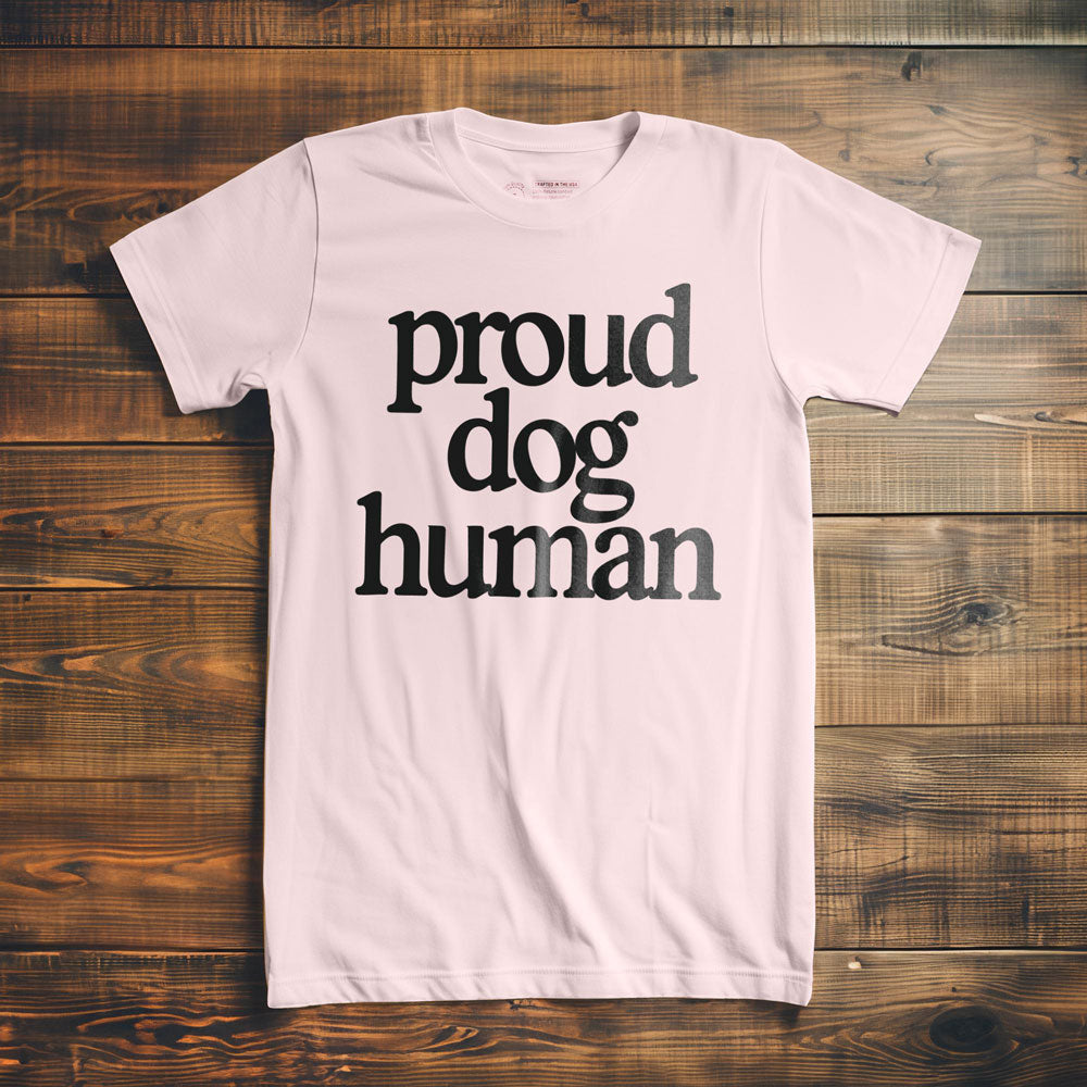Proud Dog Human - T-Shirt - Light Pink