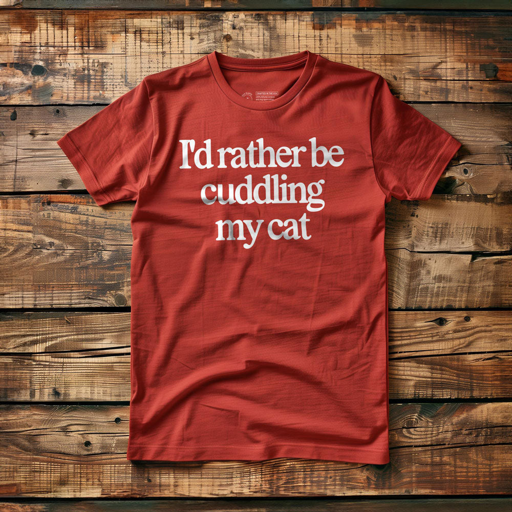 I'd Rather Be Cuddling My Cat - T-Shirt - Red