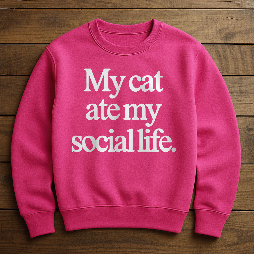 My Cat Is My Social Life - Sweatshirt