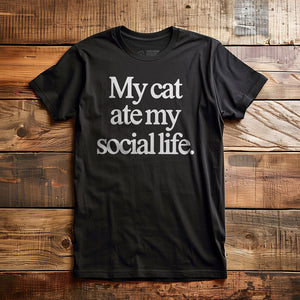 My Cat Ate My Social Life - T-Shirt - Black