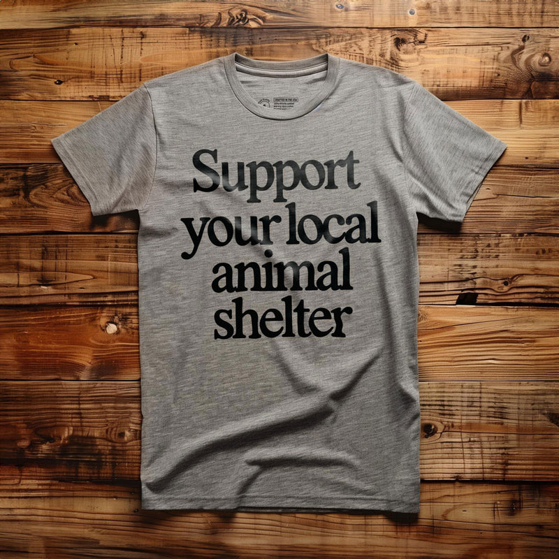 Support Your Local Animal Shelter - T-Shirt - Athletic Heather