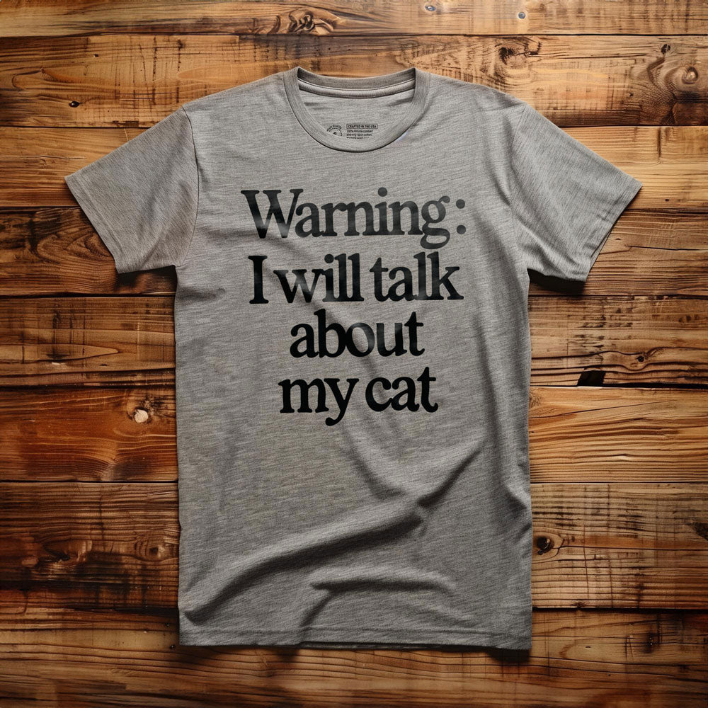 I Will Talk About My Cat - T-Shirt - Athletic Heather