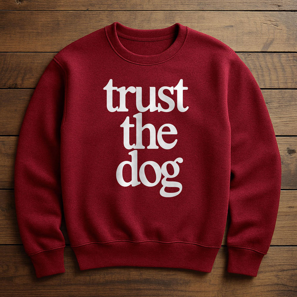 I Trust My Dog More Than People - Sweatshirt