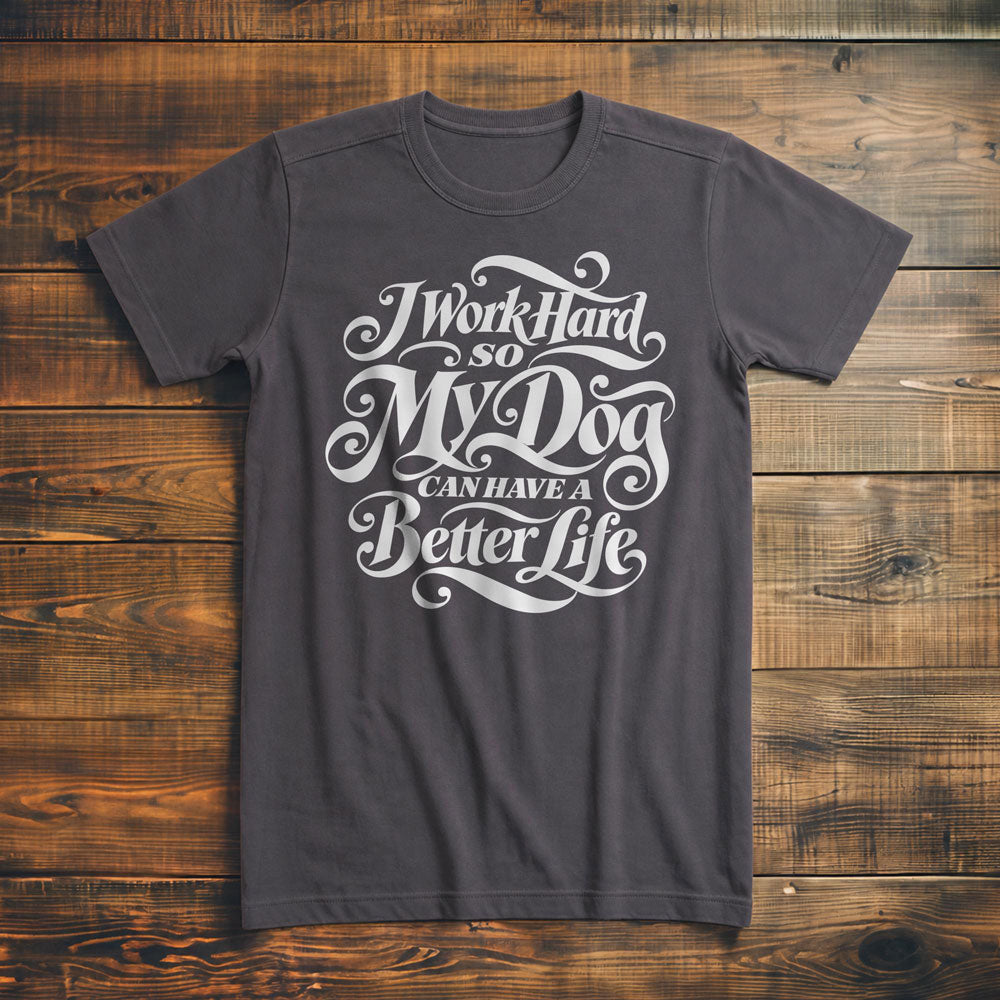 Work Hard Dog Letter - T-Shirt