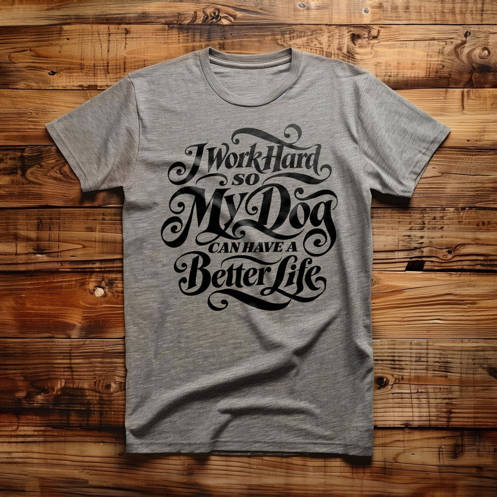 Work Hard Dog Letter - T-Shirt