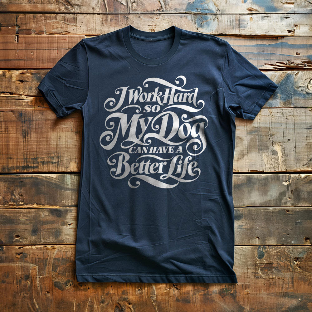 Work Hard Dog Letter - T-Shirt