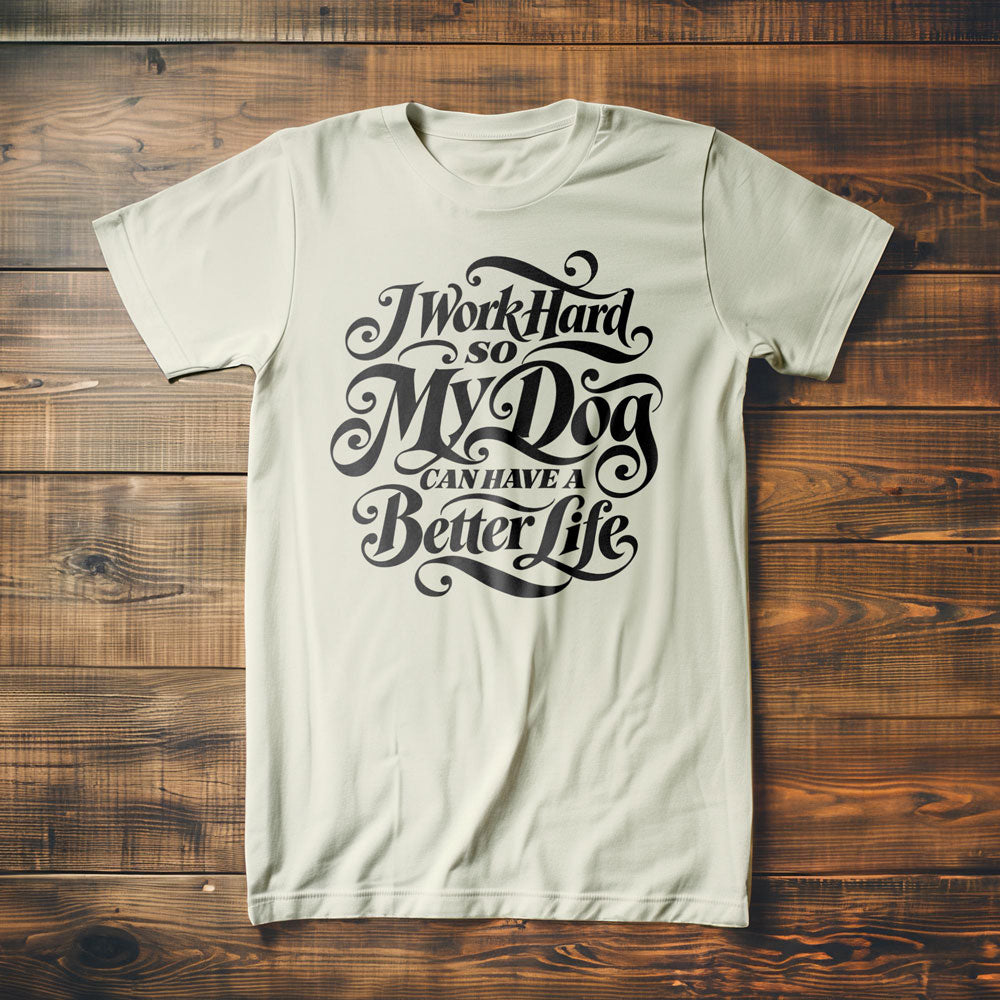Work Hard Dog Letter - T-Shirt