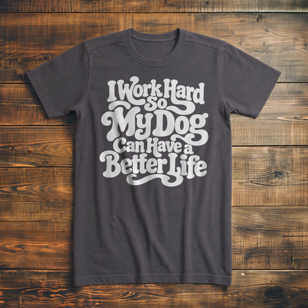Work Hard Dog - T-Shirt