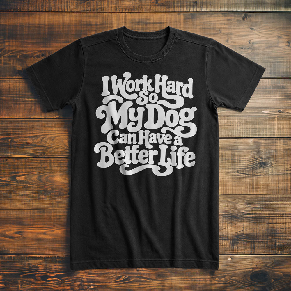 Work Hard Dog - T-Shirt