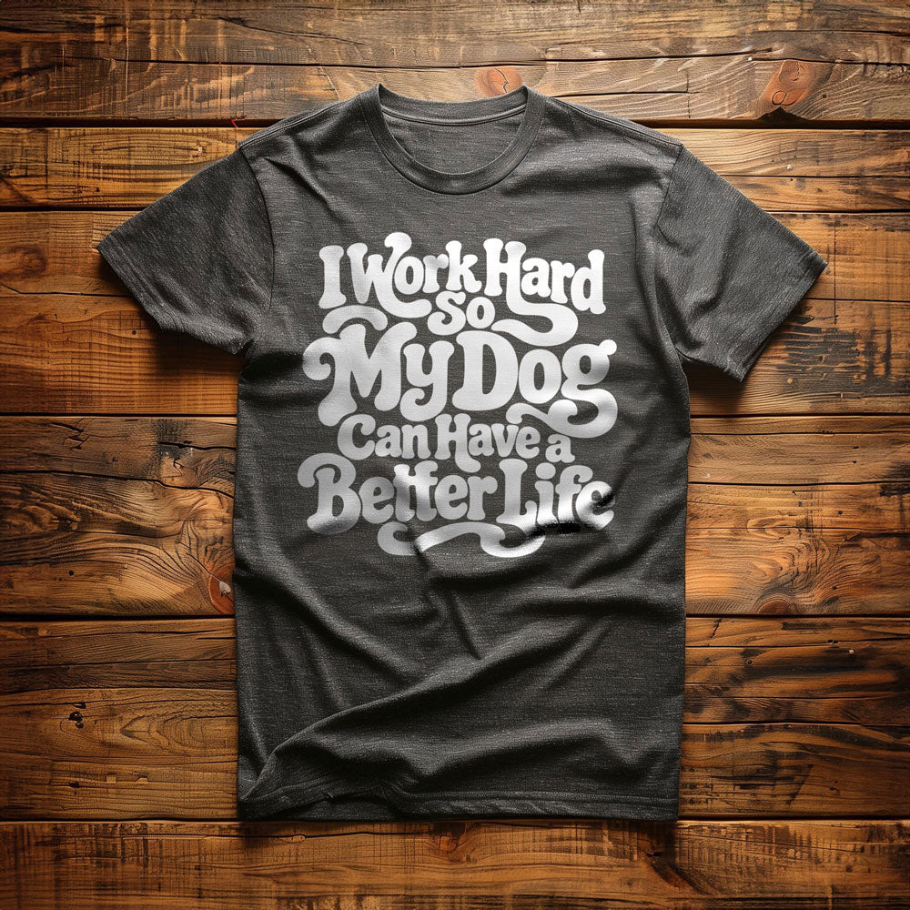 Work Hard Dog - T-Shirt