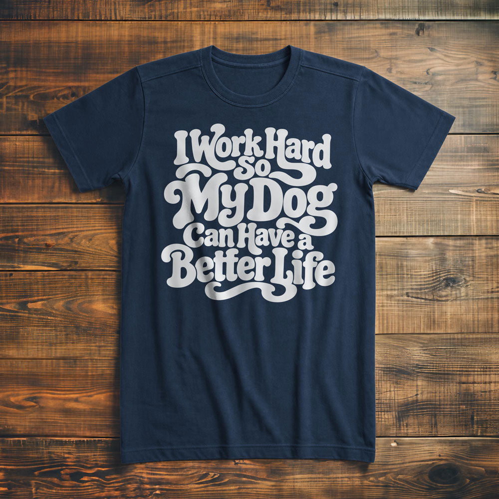 Work Hard Dog - T-Shirt