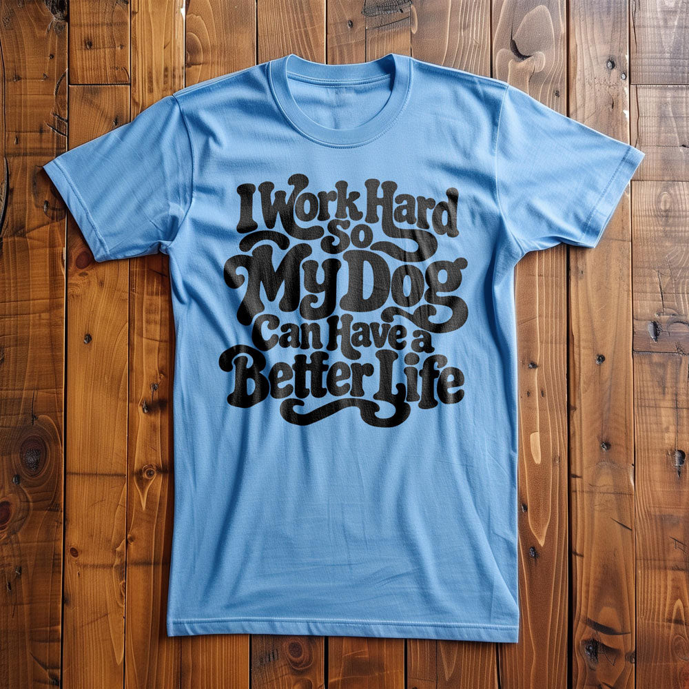 Work Hard Dog - T-Shirt