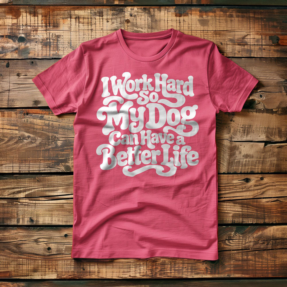 Work Hard Dog - T-Shirt
