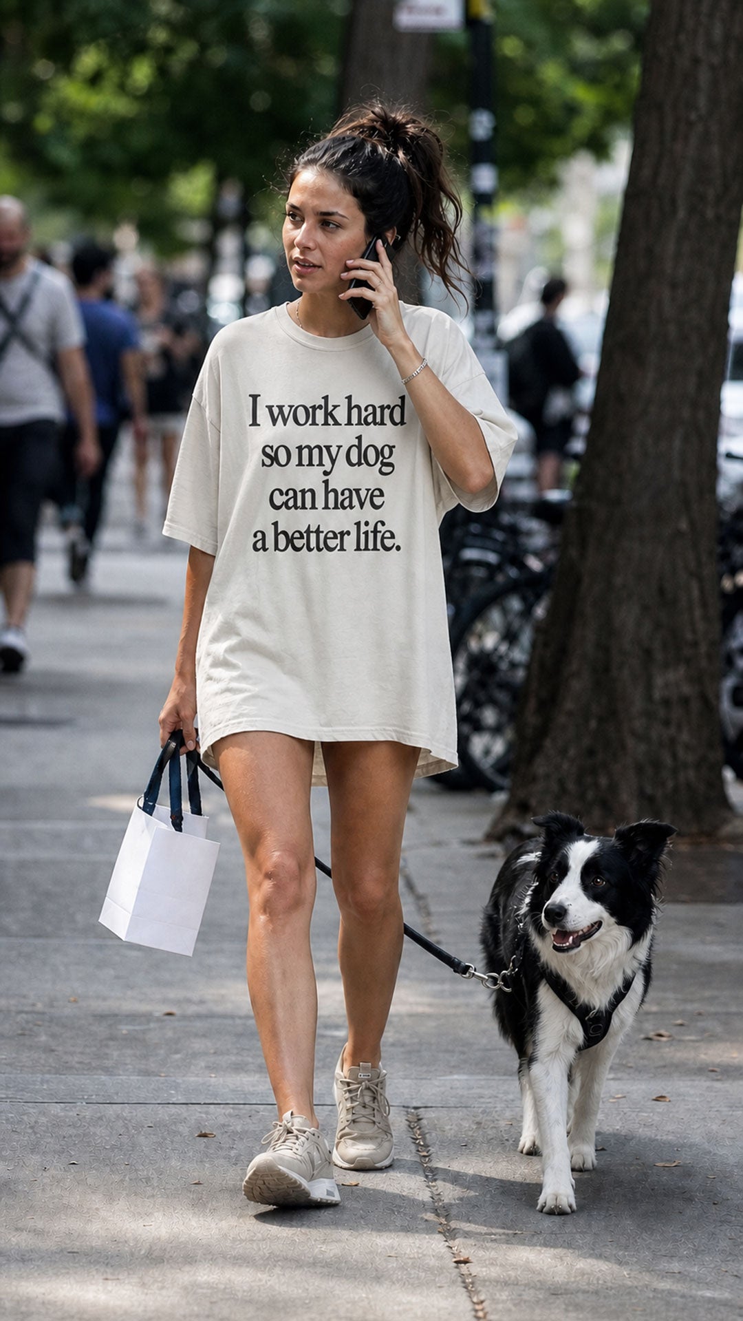 I Work Hard So My Dog Can Have a Better Life - T-Shirt