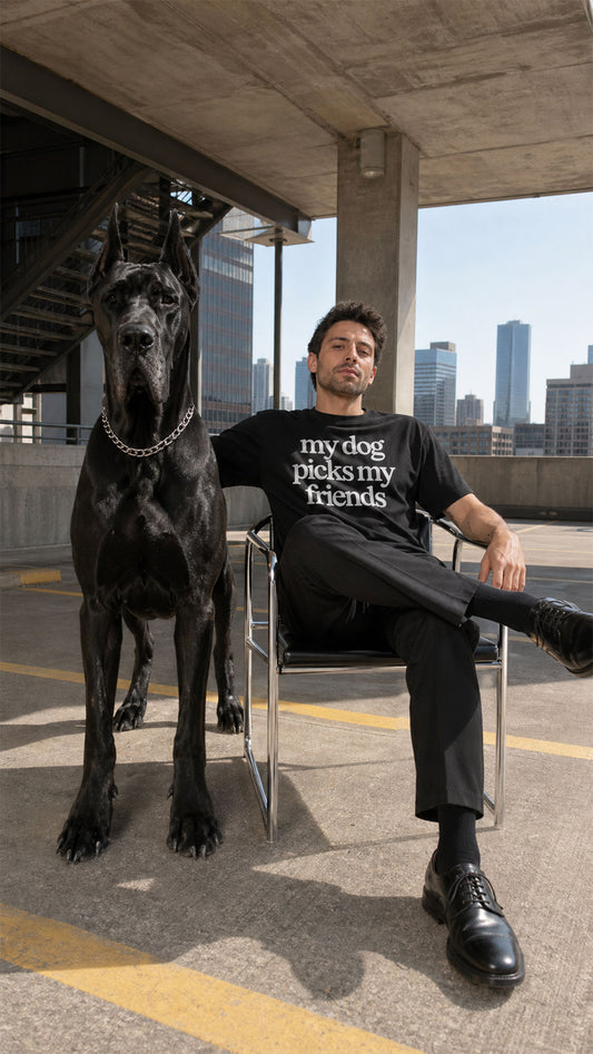 My Dog Picks My Friends - T-Shirt