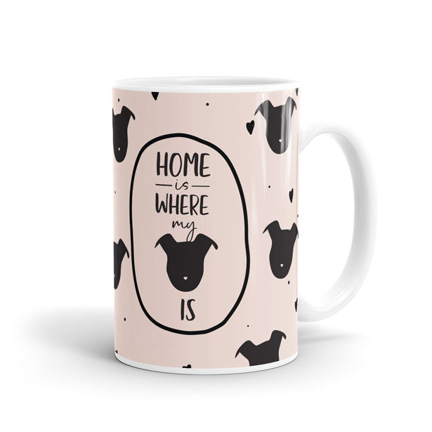 Home Is Where My Pet Is - Mug